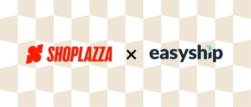 Shoplazza与Easyship建立战略合作伙伴关系