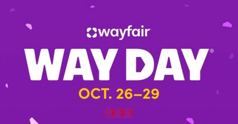 Wayfair年度大促Way Day定档10月底 Wayfair年度大促Way Day定档10月底